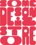SOME DESIGN STORE